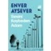 Doğan Kitap Enver Ayseverin Sesini Kaybeden Adam Ciltsiz Eser Doğan Yayınları 176 Sayfa