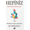 Doğan Kitap Hepiniz Nasıl Mutlu Olursunuz? - Özgür Bolat