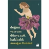 Doğma Yavrum Dünya Çok Kalabalık - Armağan Portakal