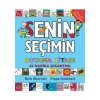 Domingo Yayınevi Senin Seçimin Boyama Kitabı Pippa Goodhart 32 Sayfa Türkçe Eğlenceli