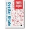 Dostlar Kitabı - Enver Aysever