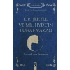 Dr. Jekyll Ve Mr. Hyde’ın Tuhaf Vakası - Robert Luis Stevenson