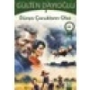 Dünya Çocukların Olsa - Gülten Dayıoğlu