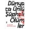 Dünyaca Ünlü Şüpheli Ölümler - Kadir Demircan