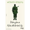 Dünyanın Alacakaranlığı - Werner Herzog