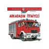 Dünyayı Öğreniyorum - Arkadaşım İtfayeci - Ralf Butschkow