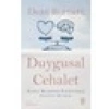 Duygusal Cehalet Duygu Biliminde Kaybolarak Kendini Bulmak - Dean Burnett