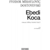 Ebedi Koca - Fyodor Mihayloviç Dostoyevski