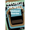 Edebiyat Üzerine - George Orwell