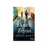 Ekmek Ve Zeytin - Ahmet Büke