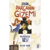 Eksik Parçanın Gizemi - Neredesin Sen - Nazan Tarım