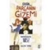 Eksik Parçanın Gizemi - Neredesin Sen - Nazan Tarım