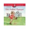 Elif Futbol Oynuyor - İlk Okuma Kitabım - Liane Schneider