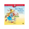 Elif Okula Başlıyor - İlk Okuma Kitabım - Liane Schneider