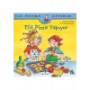 Elif Pizza Pişiriyor - İlk Okuma Kitabım - Liane Schneider