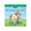 Elif Ve En Sevdiği Midilli - İlk Okuma Kitabım - Liane Schneider