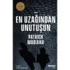 En Uzağından Unutuşun - Patrick Modiano