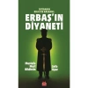 Erbaş’ın Diyaneti - Mustafa Mert Bildircin - Sefa Uygur