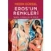 Erosun Renkleri - Resim, Cinsellik ve Ötesi - Nedim Gürsel