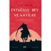 Ertuğrul Bey Ve Kayılar - Ufuk Tufan