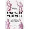Eşkıyalar ve Devlet - Osmanlı Tarzı Devlet Merkezileşmesi - Karen Barkey