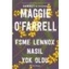 Esme Lennox Nasıl Yok Oldu - Maggie Ofarrell