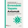 Evrendeki Yaşamı Anlamak - Yaşamın Esasları 1 - Wallace Arthur