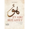 Ey Aşk! Bizi Affet - Fatih Aydemir