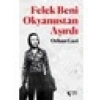 Felek Beni Okyanustan Aşırdı - Orhan Gazi