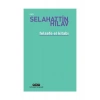 Felsefe El Kitabı - Selahattin Hilav