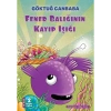 Fener Balığının Kayıp Işığı - Göktuğ Canbaba