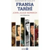 Galya’dan De Gaulle’e Fransa Tarihi - John Julius Norwich