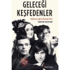 Geleceği Keşfedenler - Walter Isaacson