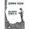 Gelirken Ekmek Al - Şermin Yaşar