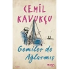 Gemiler De Ağlarmış - Cemil Kavukçu