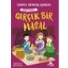 Gerçek Bir Masal - Saniye Bencik Kangal