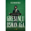 Giresunlu Osman Ağa - Süleyman Beyoğlu