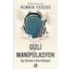 Gizli Manipülasyon - Henrik Fexeus