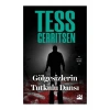 Gölgesizlerin Tutkulu Dansı - Tess Gerritsen