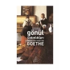 Gönül Yakınlıkları-Johann Wolfgang Von Goethe