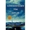 Göremediğimiz Tüm Işıklar - Anthony Doerr