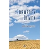 Görmeden Ölmek - İbrahim Tenekeci