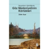 Göz Medeniyetinin Körlükleri - Zafer Acar