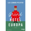 Grand Hotel Europa - Ilja Leonard Pfeijffer