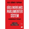 Güçlendirilmiş Parlamenter Sistem - Ece Güner Toprak