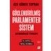 Güçlendirilmiş Parlamenter Sistem - Ece Güner Toprak
