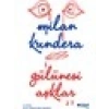Gülünesi Aşklar - Milan Kundera