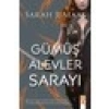 Gümüş Alevler Sarayı - Sarah J. Maas