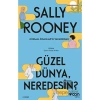 Güzel Dünya Neredesin? – Sally Rooney İmzalı Ciltsiz Roman