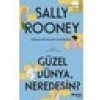 Güzel Dünya Neredesin? – Sally Rooney İmzalı Ciltsiz Roman